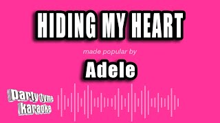 Adele - Hiding My Heart (Karaoke Version)