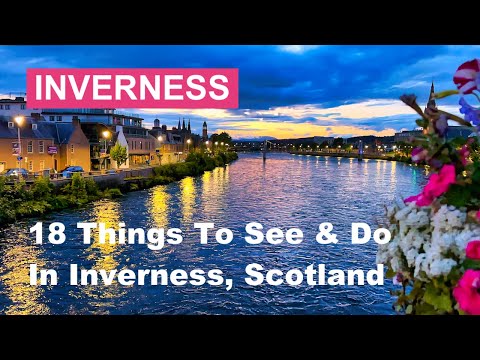 INVERNESS - 18 ótimas coisas para ver e fazer em Inverness, Escócia