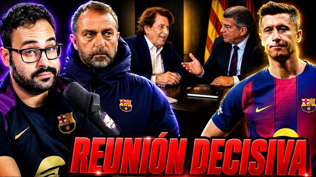 🚨¡REUNIÓN DECISIVA en el BARÇA! FUTURO de LEWANDOWSKI y de HANSI FLICK
