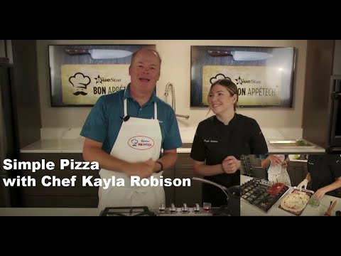 BlueStar's Bon AppeTech: Simple Pizza with Chef Kayla Robison