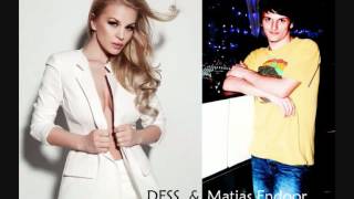 Dess&amp;Matias Endoor - Only one