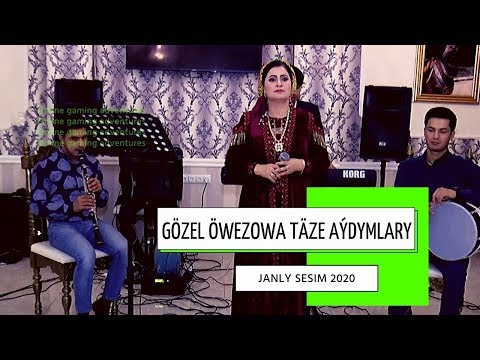 Gozel Owezowa  2020 Dolanmaryn Janly Sesim janly ses 2020 Taze aydymlar 2020 youtube