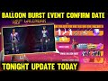 9 NOVEMBER TONIGHT UPDATE OF FREE FIRE BALLOON BURST EVENT FULL DETAILS FREE FIRE NEW EVENT