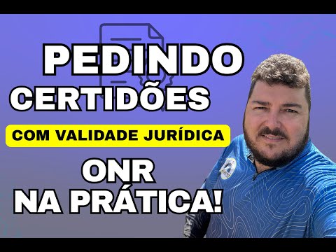 Vídeo: Certidão ONR: dúvidas sobre emissão e consulta