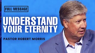 How To Be Spiritually Born And Have Eternal Life | Pastor Robert Morris Sermon