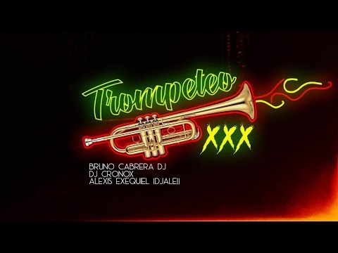 TROMPETEO XXX - RKT - BRUNO CABRERA DJ FT. CRONOX DJ & Alexis Exequiel (DJALE!)