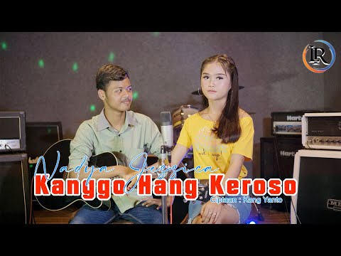 Nadya Jessica - Kanggo Hang Keroso(Official Music Video)