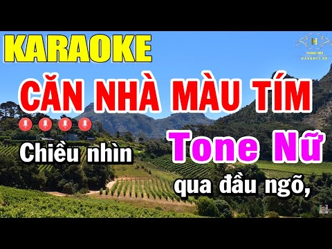 Căn Nhà Màu Tím Karaoke Tone Nữ Nhạc Sống | Trọng Hiếu