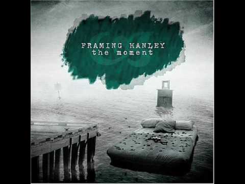 Framing Hanley - Hear Me Now