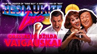 Nesiaukite live - Orestas ir Džilda Vaigauskai
