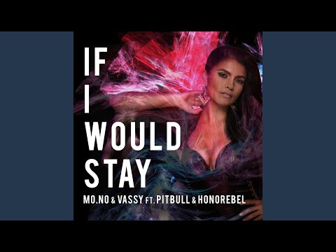 If I Would Stay (feat. Pitbull & Honorebel) (Davis Redfield Edit Mix)