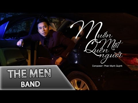Muốn quên một người - The Men