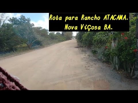 Rota para o RANCHO ATACAMA, Nova Viçosa BA.