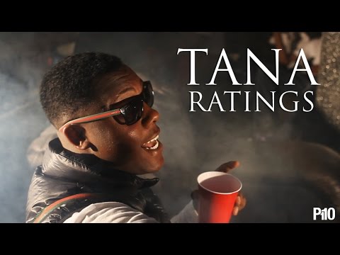 P110 - Tana - Ratings [Music Video]