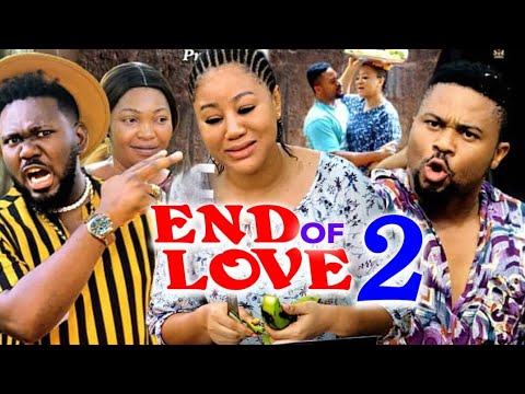 END OF LOVE SEASON 2 - (NEW TRENDING MOVIE) Chineye Uba & Mike Godson 2023 Latest Nigerian Movie