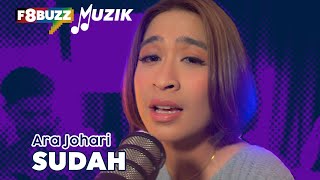 Download lagu SUDAH • Ara Johari @ F8Buzzkustik LIVE! mp3