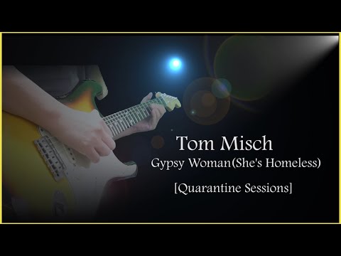 Tom Misch-Gypsy Woman(She's Homeless)[Quarantine Sessions] Looping Guitar