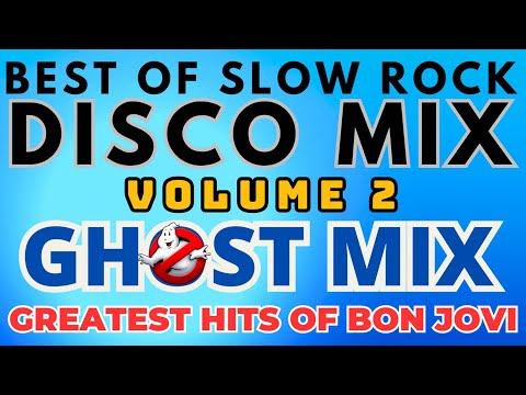 Best of Slow Rock Disco Mix Volume 2 - Ghost Mix Nonstop Remix