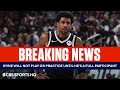 BREAKING: Kyrie Irving Will Not Play or Practice Until He's a Full Participant | CBS Sports HQ