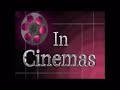 In Cinemas Bumpers