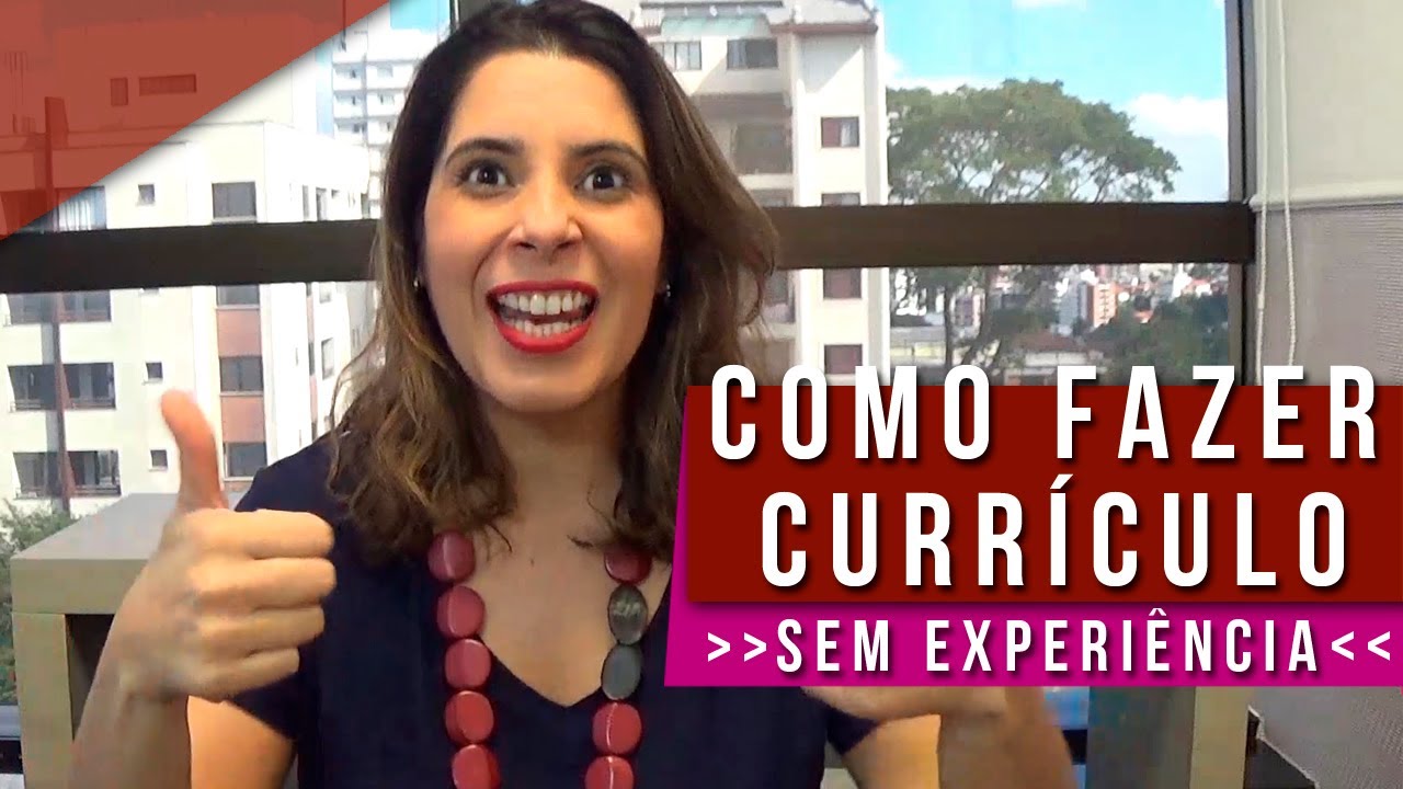 CURRICULO SEM EXPERIÊNCIA: como fazer e qual qualificação profissional colocar ✅