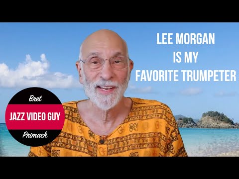 Lee Morgan is My Favorite Trumpeter