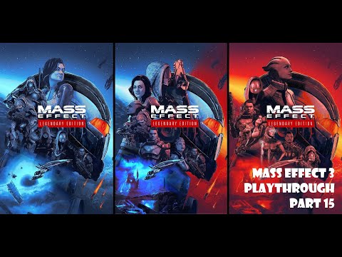 Mass Effect Legendary Edition - Mass Effect 3 Playthrough - Part 15 [PS5][Paragon]