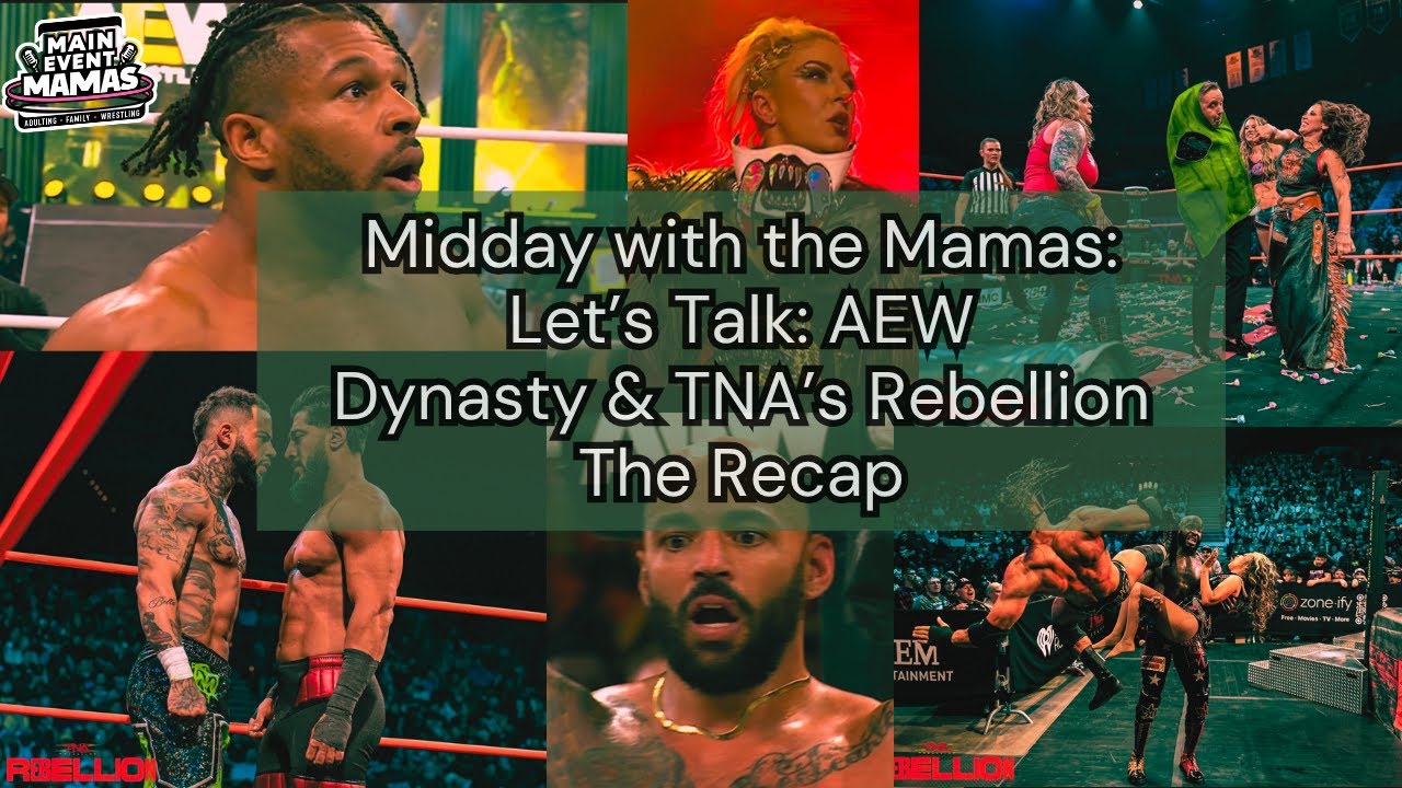 Midday with the Mamas | Double Dose Part 1: The Dynasty & Rebellion Recap