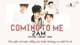 [Vietsub][FMV] 2AM - Coming To Me {Oneday Team}[360kpop.com]