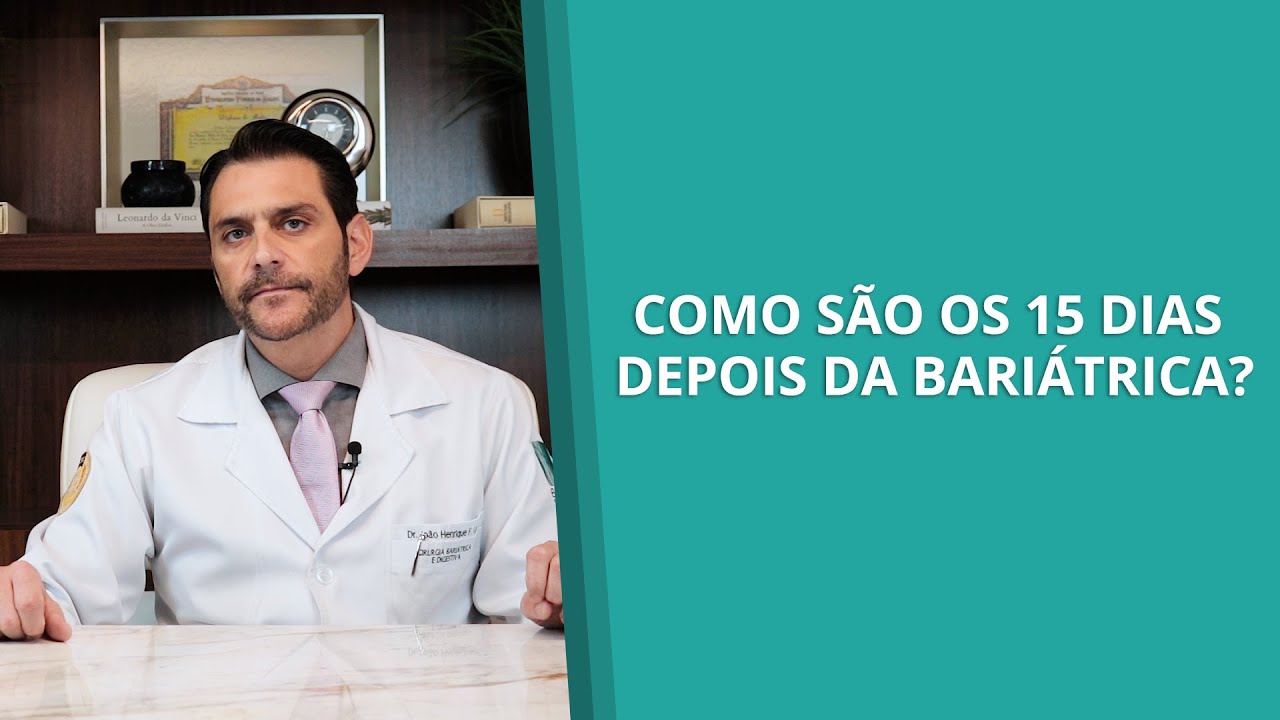 Como são os 15 dias depois da bariátrica?