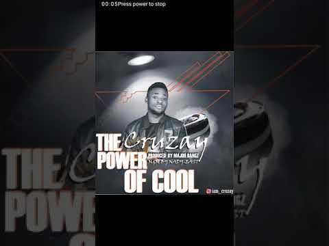 Cruzay – Power Of Cool (Prod by Major Bangz)