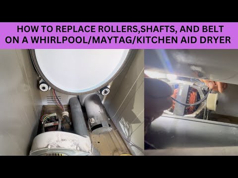 HOW TO REPLACE ROLLERS, SHAFTS, AND BELT ON A WHIRPOOL/MAYTAG/KITCHEN AID DRYER