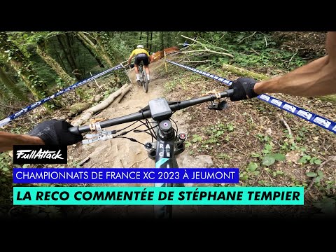 Championnats de France VTT XC 2023 - Les recos commentées avec Stéphane Tempier