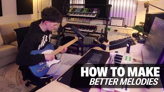 This Is How I Get Better At Making Melodies