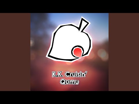 K.K. Cruisin' (From "Animal Crossing")