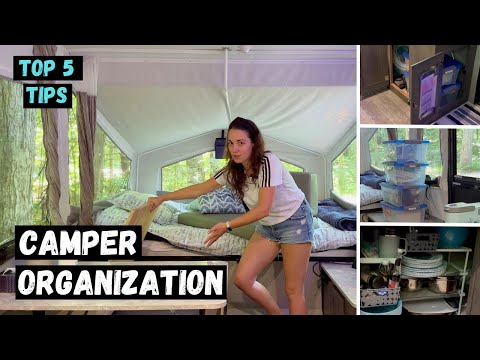 Pop Up Camper Organization + Top 5 Tips