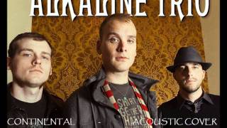 Alkaline Trio - Continental (Acoustic)