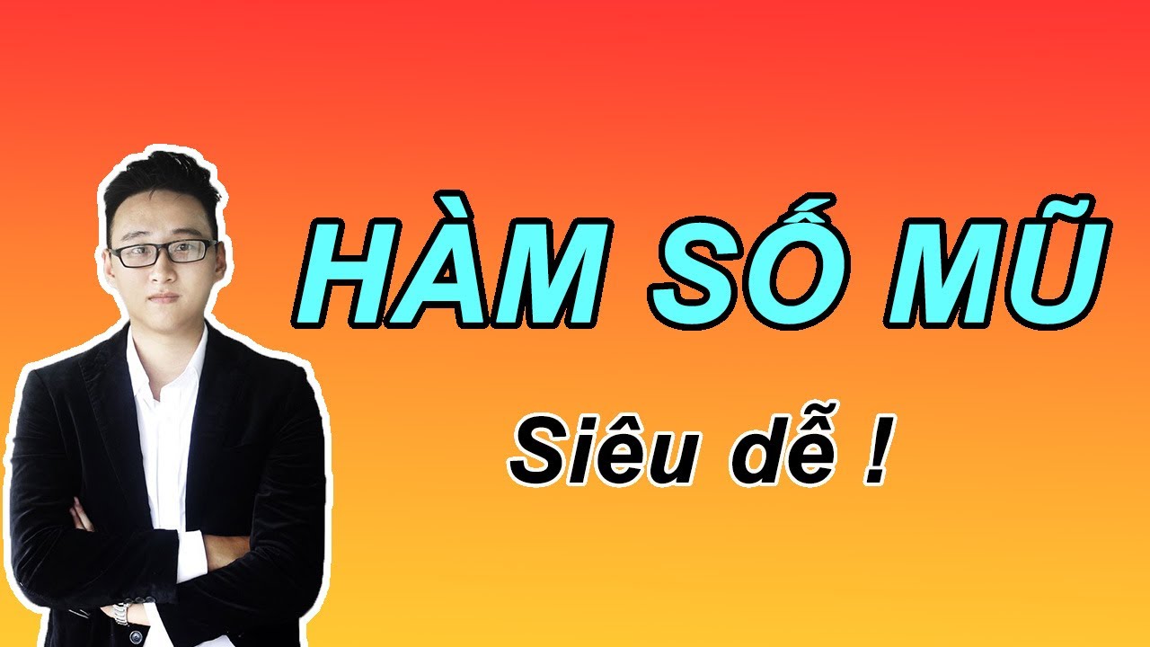 HÀM SỐ MŨ