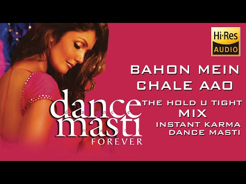 Bahon Mein Chale Aao | (The Hold U Tight Mix) | Instant Karma | Mahalakshmi Iyer