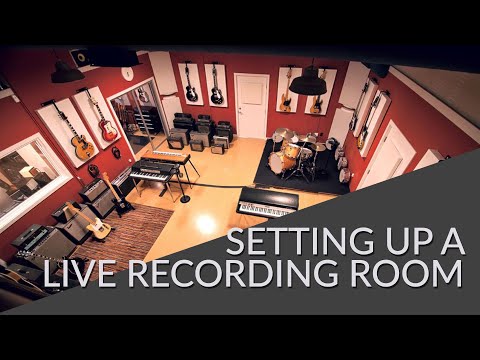 Setting Up A Live Recording Room