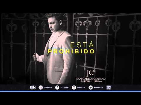 Jean Carlos Centeno & Ronal Urbina Está Prohibido Audio