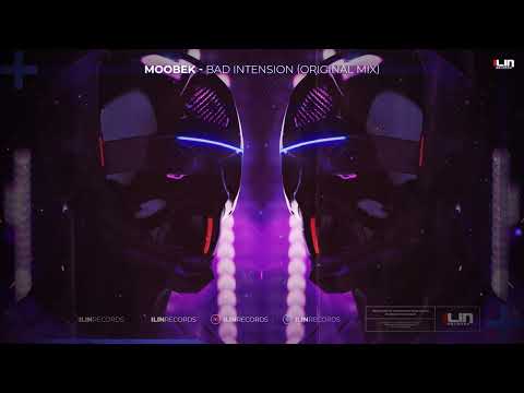 Moobek - Bad Intension (Original Mix)