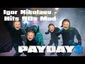 Igor Nikolaev - Hits 90's PAYDAY Mod 