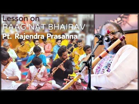 FLUTE / BANSURI LESSON | RAAG NAT BHAIRAV | PT. RAJENDRA PRASANNA