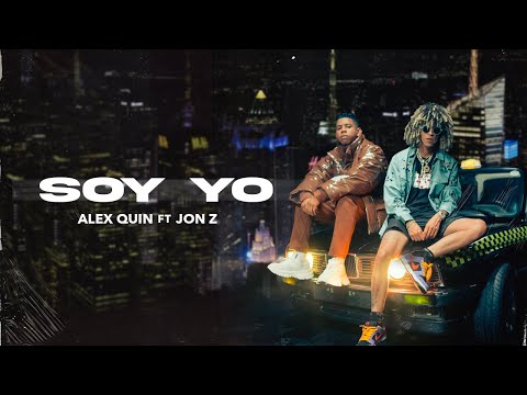 Alex Quin ft Jon Z  - SOY YO (official video)