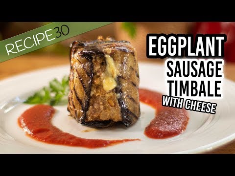 Italian Sausage Eggplant Timbales With Mozzarella Cheese Centre
