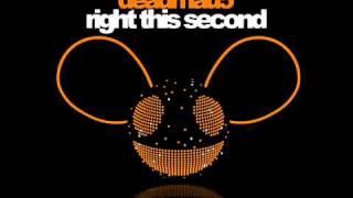 Deadmau5 - Right This Second (HQ)(OFFICIAL) Full Version