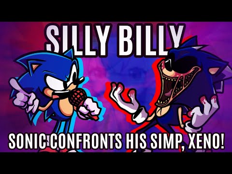 SILLY SONIC GOOBER MAN - Silly Billy but Xenophanes & Sonic sing it (FNF Cover)
