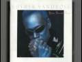 Luther Vandross - I Can Make It Better
