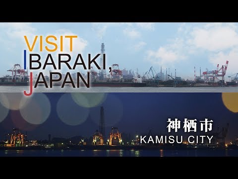 -KAMISU CITY- VISIT IBARAKI,JAPAN GUIDE